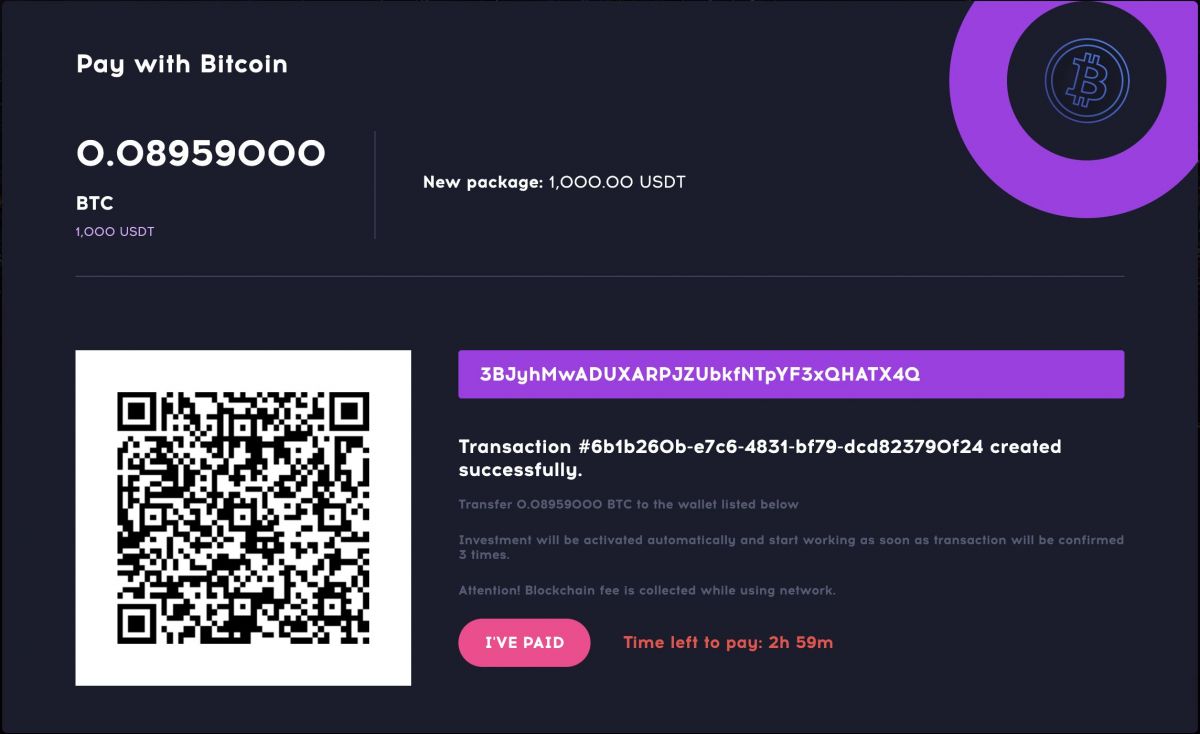 Transaction #6b1b260b-e7c6-4831-bf79-dcd823790f24 created successfully. Transfer 0.08952500 BTC to the wallet listed below Investment will be activated automatically and start working as soon as transaction will be confirmed 3 times. Attention! Blockchain fee is collected while using network.